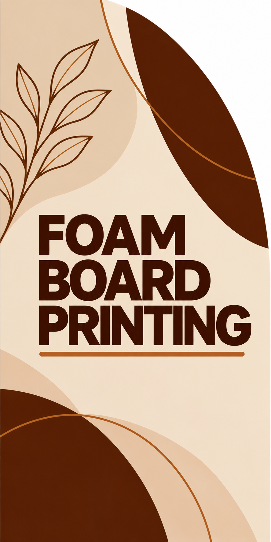 Custom Foam Board Signs