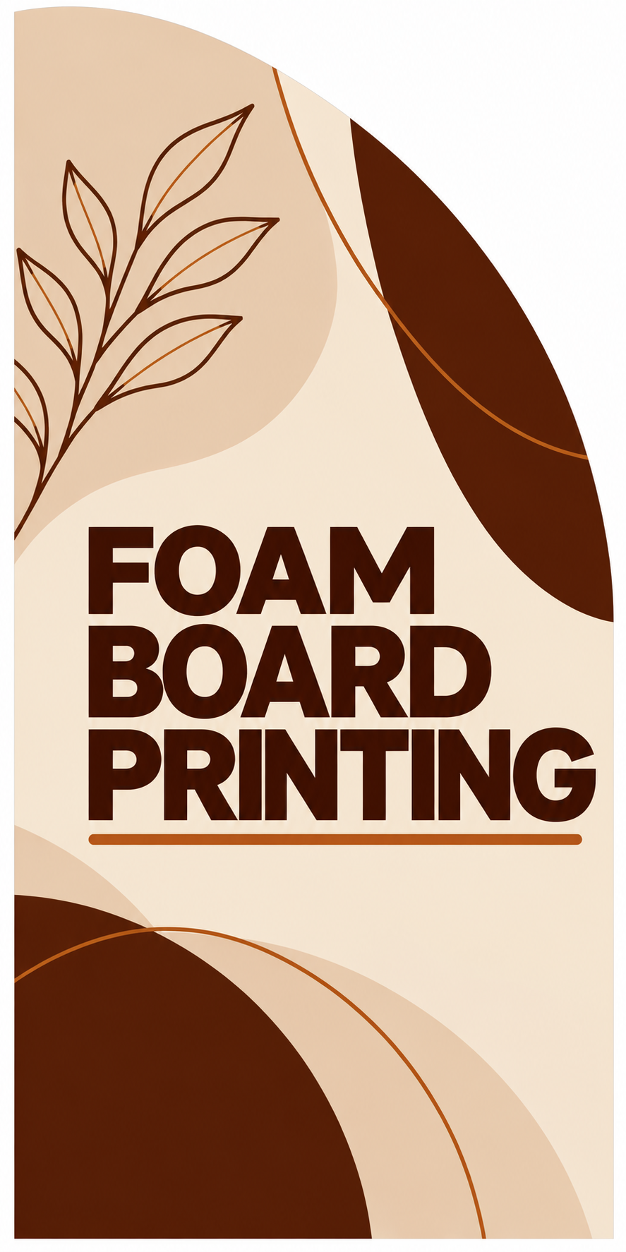 Custom Foam Board Signs