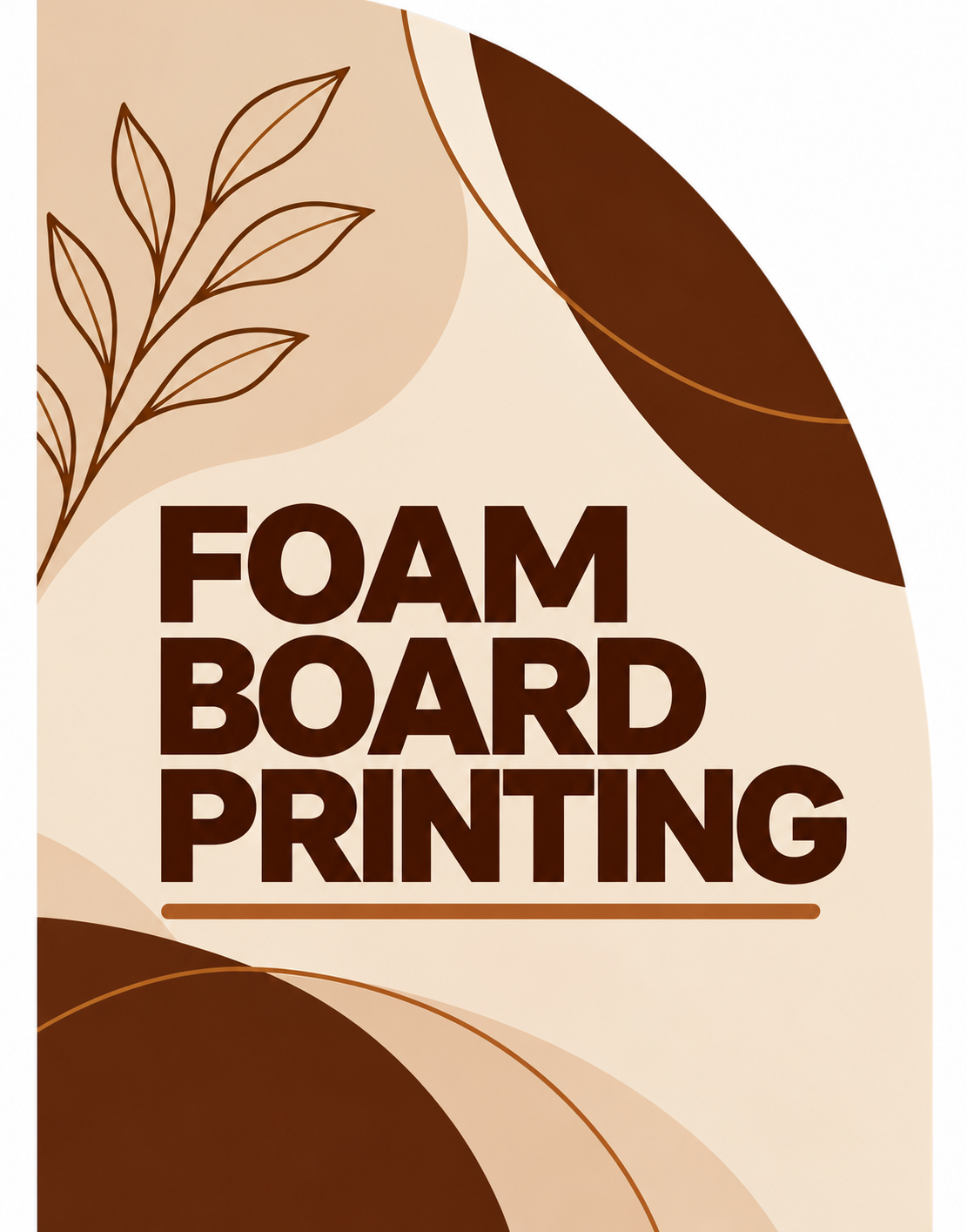 Custom Foam Board Signs