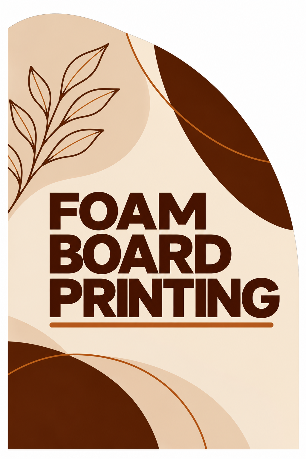 Custom Foam Board Signs